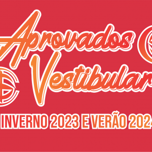 APROVADOS VESTIBULAR [INVERNO DE 2023 E VERÃO DE 2024]