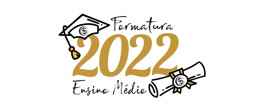 CSI - FORMATURA ENSINO MÉDIO 2022