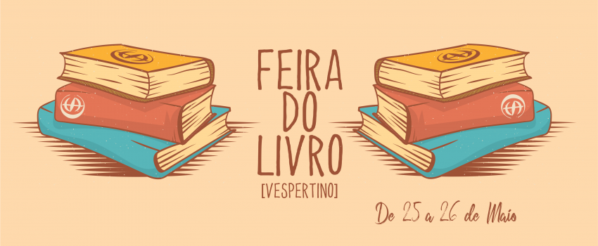 FEIRA DO LIVRO [VESPERTINO] - DE 25 A 26 DE MAIO DE 2023