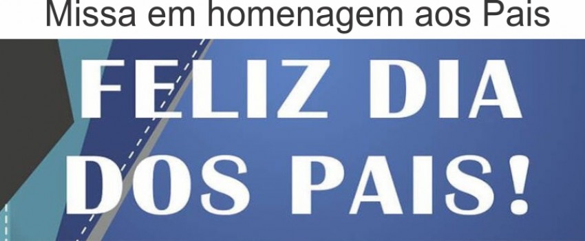 MISSA EM HOMENAGEM AOS PAIS