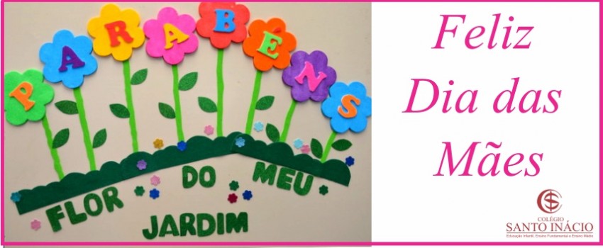 FELIZ DIA DAS MÃES!